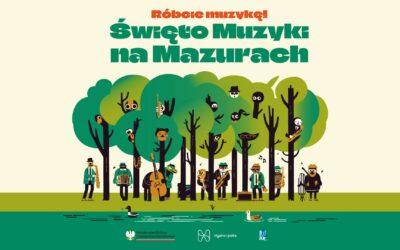 Róbcie muzykę! Święto Muzyki na Mazurach