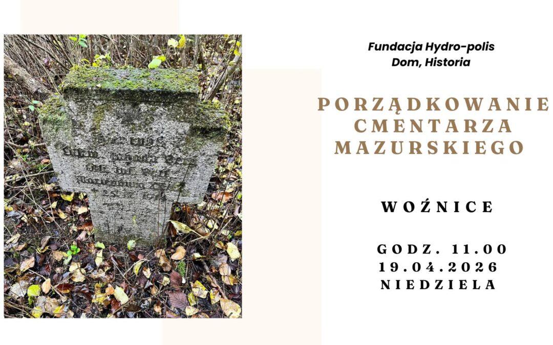 Prace porządkowe na cmentarzu mazurskim w Woźnicach -19.04.2026
