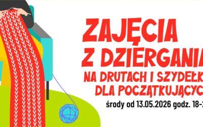Środowe warsztaty dziergania na drutach i szydełku dla początkujących