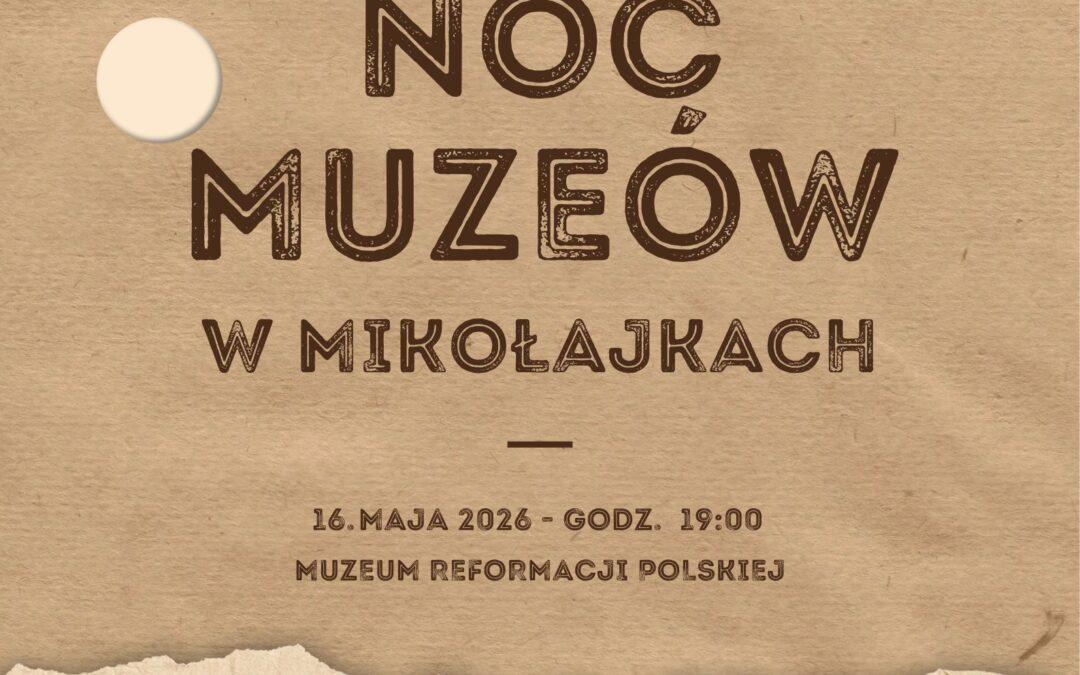 Noc Muzeów w Mikołajkach!